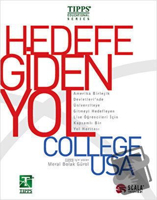 Hedefe Giden Yol: College USA - Meral Bolak Gürol - Scala Yayıncılık -