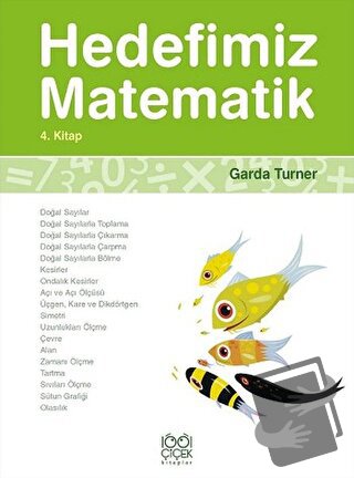 Hedefimiz Matematik 4. Kitap - Garda Turner - 1001 Çiçek Kitaplar - Fi