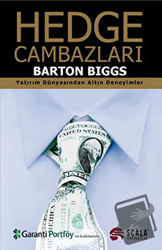 Hedge Cambazları - Barton Biggs - Scala Yayıncılık - Fiyatı - Yorumlar