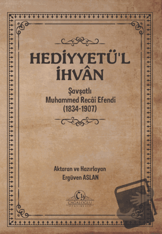 Hediyyetü’l İhvan - Muhammed Recai Efendi - Cağaloğlu Yayınevi - Fiyat