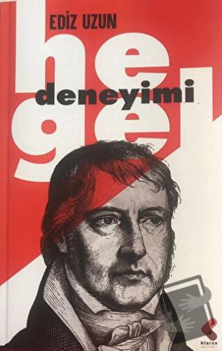 Hegel Deneyimi - Ediz Uzun - Klaros Yayınları - Fiyatı - Yorumları - S