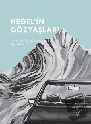 Hegel’in Gözyaşları - Olivia Bianchi - Otonom Yayıncılık - Fiyatı - Yo