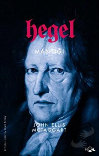 Hegel Mantığı - John Ellis McTaggart - Fol Kitap - Fiyatı - Yorumları 