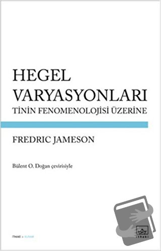 Hegel Varyasyonları - Fredric Jameson - İthaki Yayınları - Fiyatı - Yo