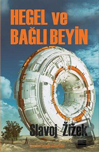 Hegel ve Bağlı Beyin - Slavoj Zizek - Encore Yayınları - Fiyatı - Yoru