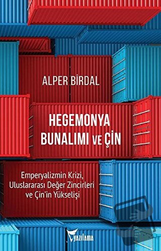 Hegemonya Bunalımı ve Çin - Alper Birdal - Yazılama Yayınevi - Fiyatı 