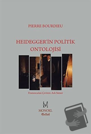 Heidegger’in Politik Ontolojisi - Pierre Bourdieu - MonoKL Yayınları -