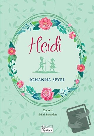 Heidi (Bez Ciltli) - Johanna Spyri - Koridor Yayıncılık - Fiyatı - Yor