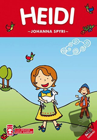 Heidi (Çocuk Klasikleri) - Johanna Spyri - Timaş Çocuk - Fiyatı - Yoru