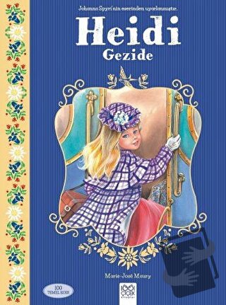 Heidi Gezide - Marie-Jose Maury - 1001 Çiçek Kitaplar - Fiyatı - Yorum