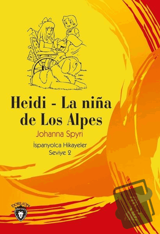 Heidi - La Nina de Los Alpes - Johanna Spyri - Dorlion Yayınları - Fiy