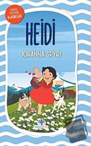 Heidi - Johanna Spyri - Mavi Nefes Yayınları - Fiyatı - Yorumları - Sa