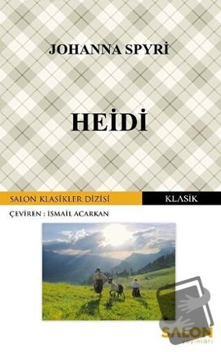 Heidi - Johanna Spyri - Salon Yayınları - Fiyatı - Yorumları - Satın A