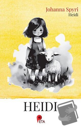 Heidi - Johanna Spyri - Peta Kitap - Fiyatı - Yorumları - Satın Al