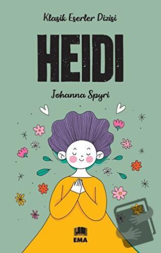 Heidi - Johanna Spyri - Ema Genç - Fiyatı - Yorumları - Satın Al