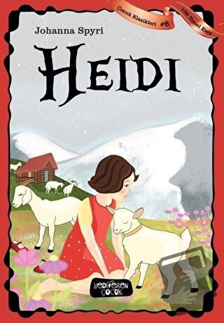 Heidi - Johanna Spyri - Yediveren Çocuk - Fiyatı - Yorumları - Satın A