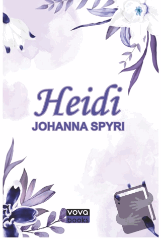 Heidi - Johanna Spyri - Vova Yayınları - Fiyatı - Yorumları - Satın Al