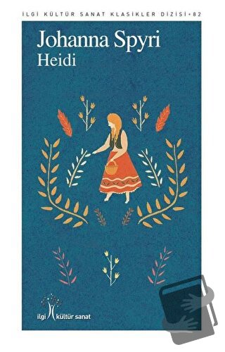 Heidi - Johanna Spyri - İlgi Kültür Sanat Yayınları - Fiyatı - Yorumla