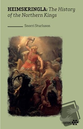 Heimskringla:The History Of The Northern Kings - Snorri Sturluson - Ye