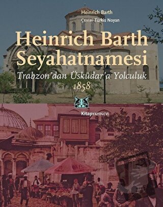 Heinrich Barth Seyahatnamesi - Heinrich Barth - Kitap Yayınevi - Fiyat