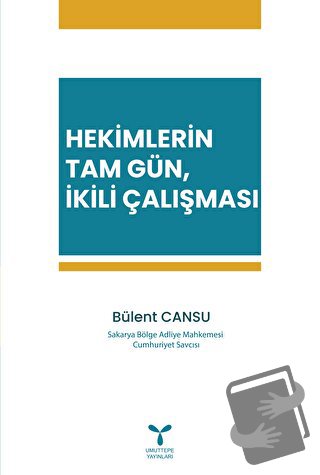 Hekimlerin Tam Gün, İkili Çalışması - Bülent Cansu - Umuttepe Yayınlar