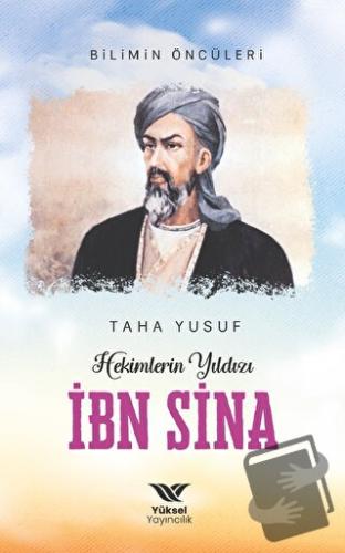 Hekimlerin Yıldızı İbn Sina - Taha Yusuf - Yüksel Yayıncılık - Fiyatı 