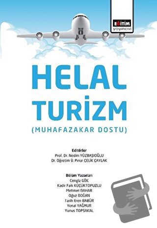 Helal Turizm (Muhafazakar Dostu) - Nedim Yüzbaşıoğlu - Eğitim Yayınevi