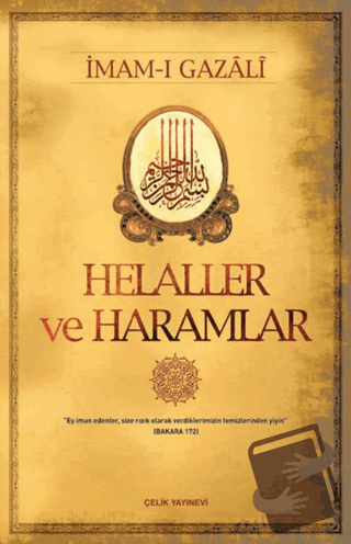 Helaller ve Haramlar - İmam-ı Gazali - Çelik Yayınevi - Fiyatı - Yorum