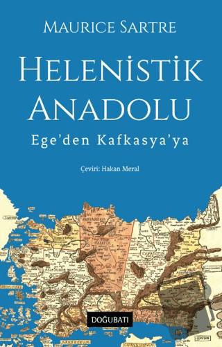 Helenistik Anadolu - Hakan Meral - Doğu Batı Yayınları - Fiyatı - Yoru