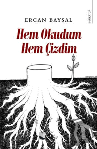 Hem Okudum Hem Çizdim - Ercan Baysal - Karina Yayınevi - Fiyatı - Yoru