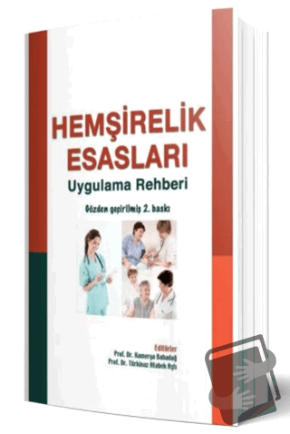 Hemşirelik Esasları - Uygulama Rehberi - Kolektif - İstanbul Tıp Kitab