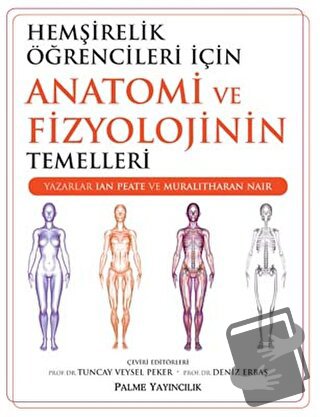 Hemşirelik Öğrencileri İçin Anatomi ve Fizyolojinin Temelleri - Ian Pe