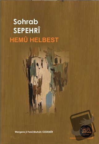 Hemu Helbest - Sohrab Sepehri - Na Yayınları - Fiyatı - Yorumları - Sa