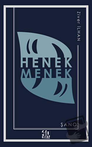 Henek Menek: Şano - Ziver İlhan - 40 Kitap - Fiyatı - Yorumları - Satı