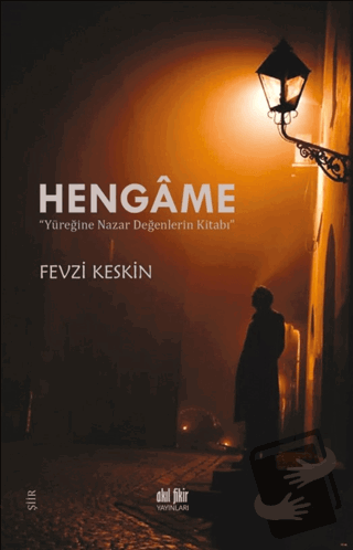 Hengame - Fevzi Keskin - Akıl Fikir Yayınları - Fiyatı - Yorumları - S