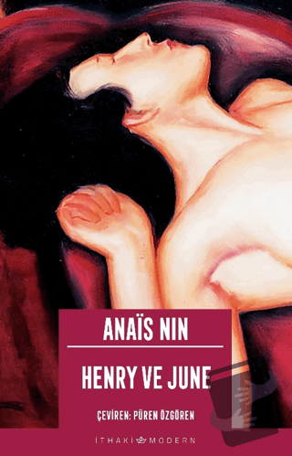 Henry ve June - Anais Nin - İthaki Yayınları - Fiyatı - Yorumları - Sa