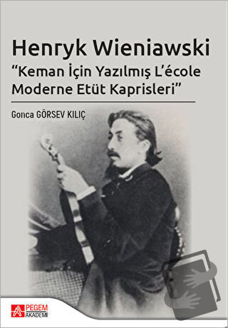 Henryk Wieniawski - Keman İçin Yazılmış L’ecole Moderne Etüt Kaprisler