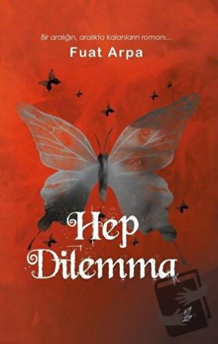 Hep Dilemma - Fuat Arpa - Okur Kitaplığı - Fiyatı - Yorumları - Satın 