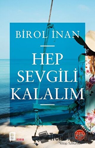 Hep Sevgili Kalalım - Birol İnan - Mona Kitap - Fiyatı - Yorumları - S