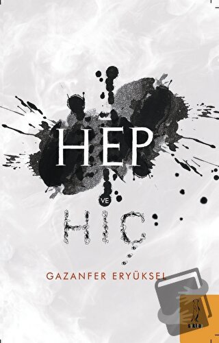 Hep ve Hiç - Gazanfer Eryüksel - Şyk Kitap - Fiyatı - Yorumları - Satı