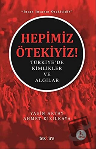 Hepimiz Ötekiyiz - Ahmet Kızılkaya - Tezkire - Fiyatı - Yorumları - Sa