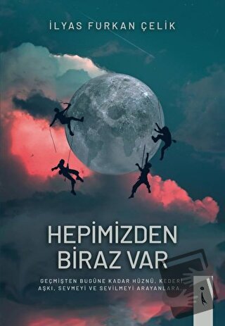 Hepimizden Biraz Var - İlyas Furkan Çelik - İkinci Adam Yayınları - Fi