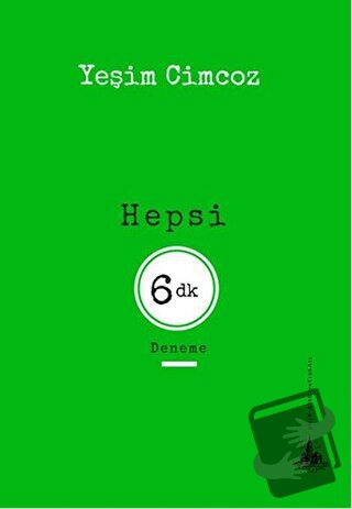 Hepsi 6 Dakika - Yeşim Cimcoz - Yitik Ülke Yayınları - Fiyatı - Yoruml