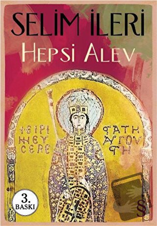 Hepsi Alev - Selim İleri - Everest Yayınları - Fiyatı - Yorumları - Sa