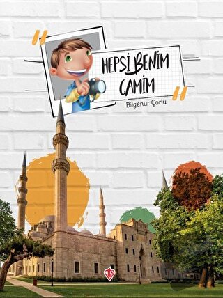 Hepsi Benim Camim - Bilgenur Çorlu - Türkiye Diyanet Vakfı Yayınları -