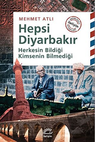 Hepsi Diyarbakır - Mehmet Atlı - İletişim Yayınevi - Fiyatı - Yorumlar