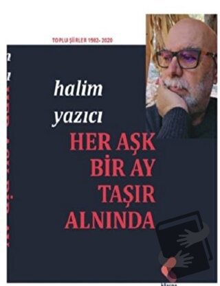 Her Aşk Bir Ay Taşır Alnında - Halim Yazıcı - Klaros Yayınları - Fiyat