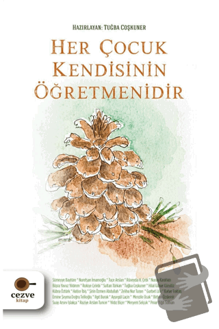 Her Çocuk Kendisinin Öğretmenidir - Tuğba Coşkuner - Cezve Kitap - Fiy