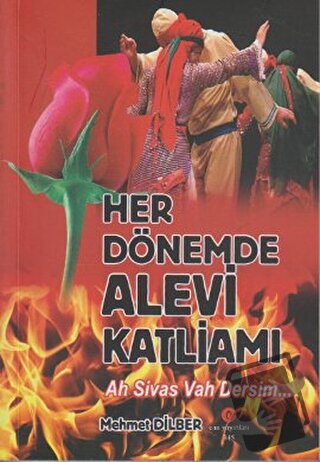 Her Dönemde Alevi Katliamı - Mehmet Dilber - Can Yayınları (Ali Adil A