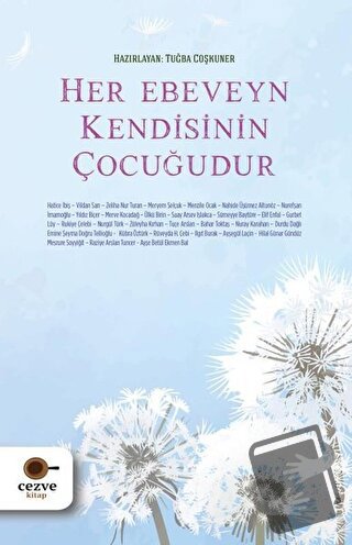 Her Ebeveyn Kendisinin Çocuğudur - Kolektif - Cezve Kitap - Fiyatı - Y